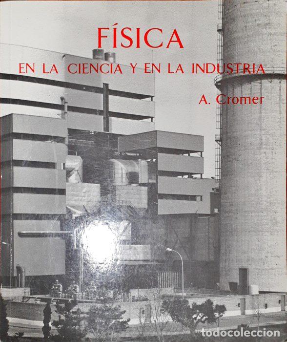 Libros: F&iacute;sica en la ciencia y en la industria - CROMER, A - Foto 1