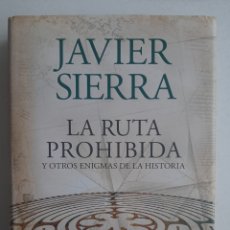 Libros: LA RUTA PROHIBIDA - JAVIER SIERRA