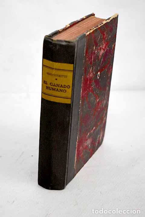 Libros: El ganado humano.- Margueritte, Victor - Foto 1