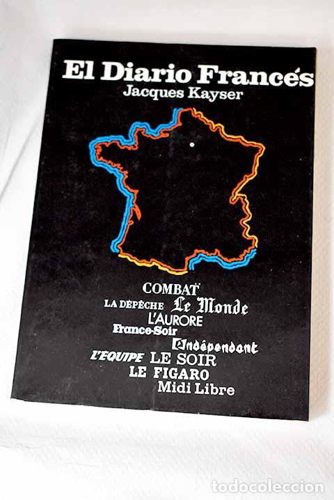 Libros: El diario franc&eacute;s: Kayser, Jacques.- Kayser, Jacques - Foto 1