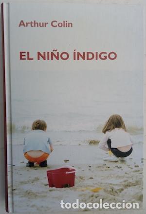 Libros: El ni&ntilde;o &iacute;ndigo - Arthur Colin - tdk200 - Foto 1