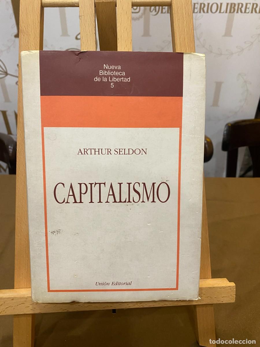 Libros: CAPITALISMO - SELDON, ARTHUR- TAPA DURA - Foto 1