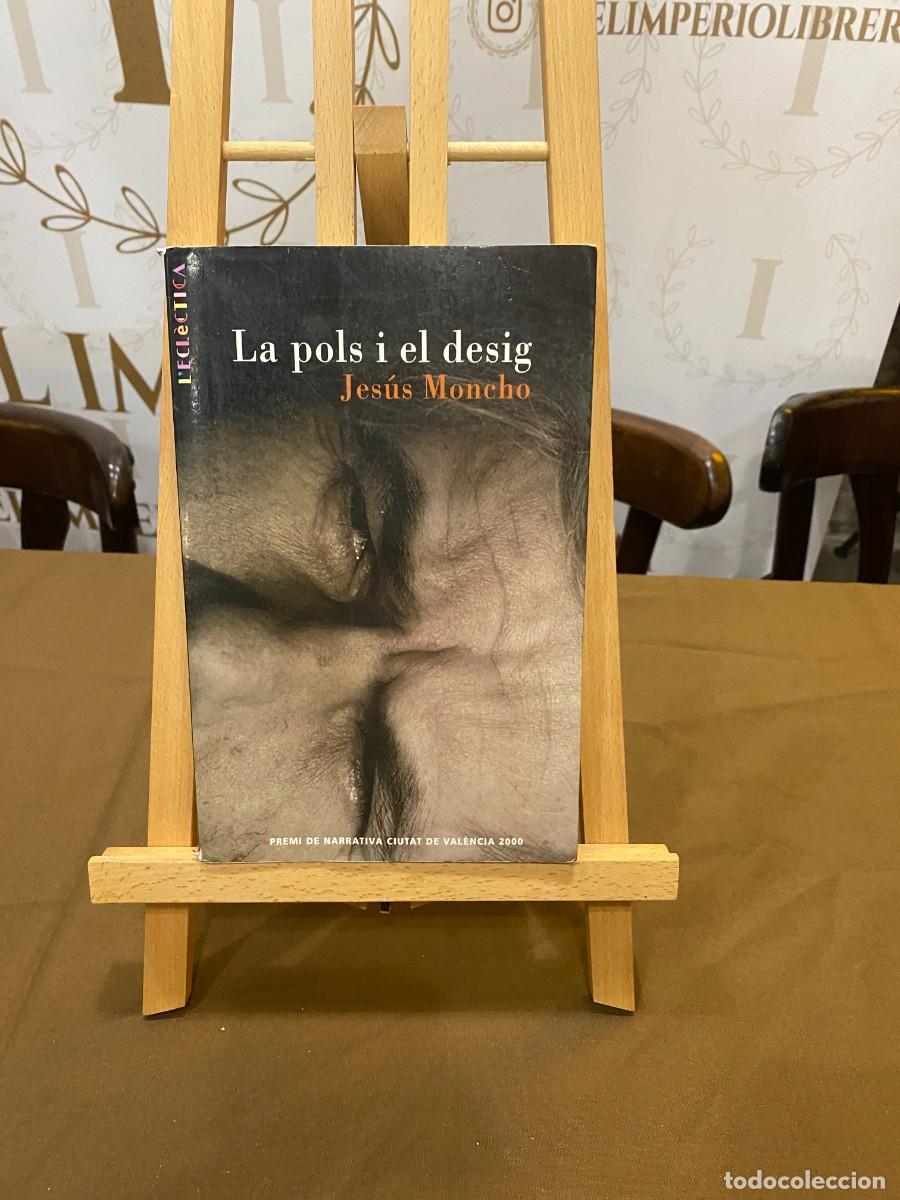 Livres: LA POLS I EL DESIG- JES&Uacute;S MONCHO