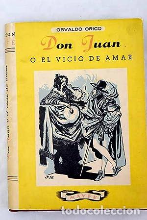 Libros: Don Juan o el vicio de amar - Foto 1