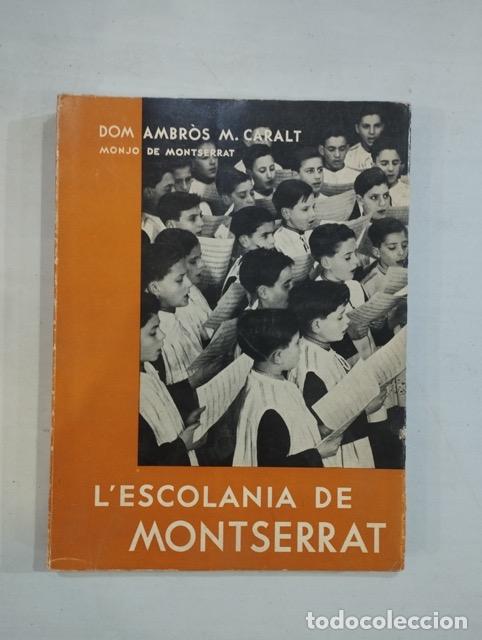 Libri di seconda mano: Dom Ambr&ograve;s M. Caralt - L'escolania de Montserrat
