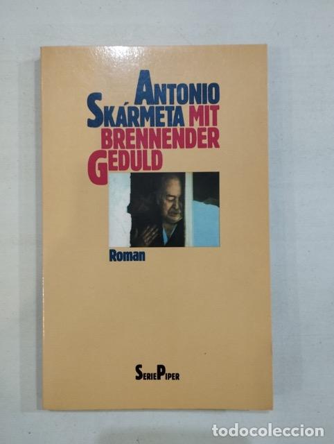 Libros: Antonio Sk&aacute;rmeta - Mit brennender Geduld - Foto 1