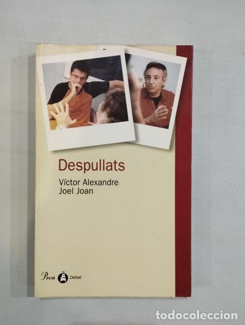 Libros: V&iacute;ctor Alexandre / Joel Joan - Despullats - Foto 1
