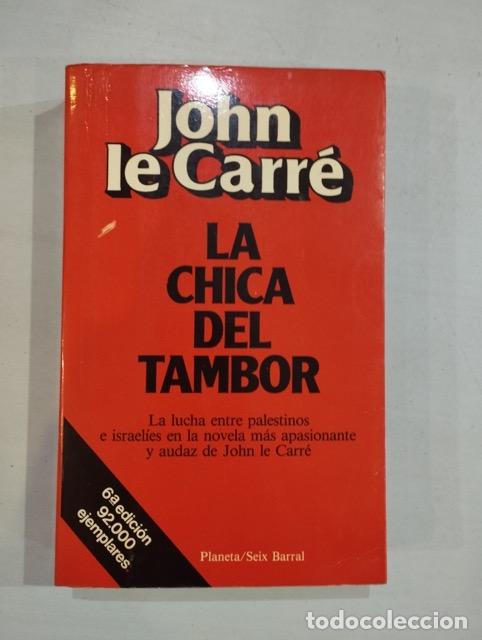 Libros: John Le Carr&eacute; - La chica del tambor - Foto 1
