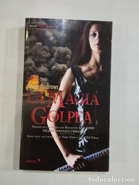 Libros: Ilona Andrews - La magia golpea - Foto 1