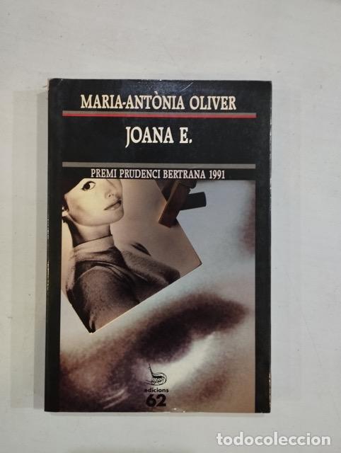 Libros: Maria-Ant&ograve;nia Oliver - Joana E. - Foto 1