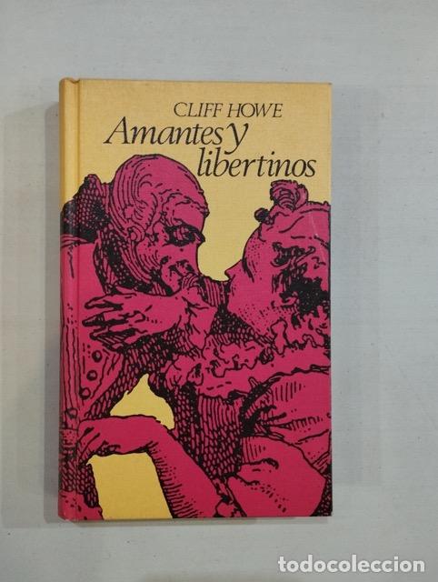 Libros: Cliff Howe - Amantes y libertinos - Foto 1