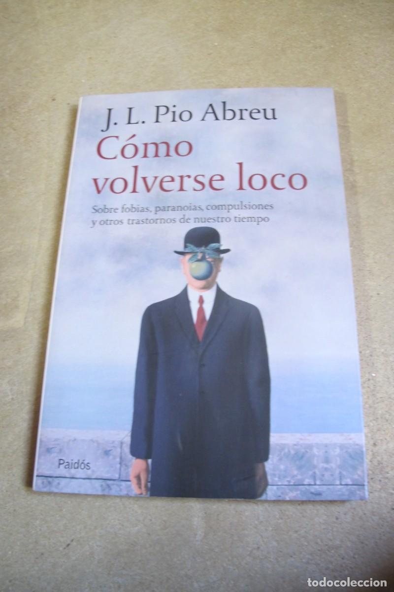 Libros: COMO VOLVERSE LOCO. J. L. PIO ABREU - Foto 1