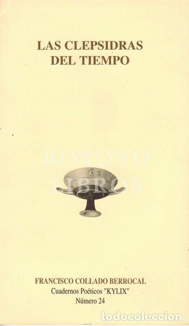 Libros: COLLADO BERROCAL, Francisco. Las clepsidras del tiempo - Foto 1