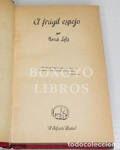 Libros: LOFTS, Norah. El fr&aacute;gil espejo - Foto 2