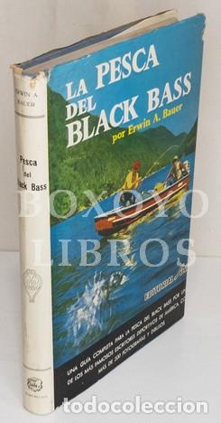 Libros: BAUER, Erwin A. La pesca del black bass - Foto 1