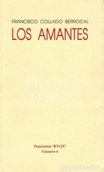 Libros: COLLADO BERROCAL, Francisco. Los amantes - Foto 1
