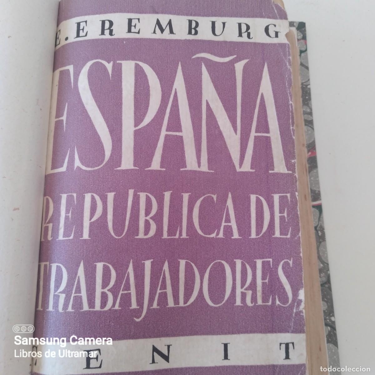 Libros: Espa&ntilde;a, rep&uacute;blica de trabajadores. - Eremburg, E. - Foto 2