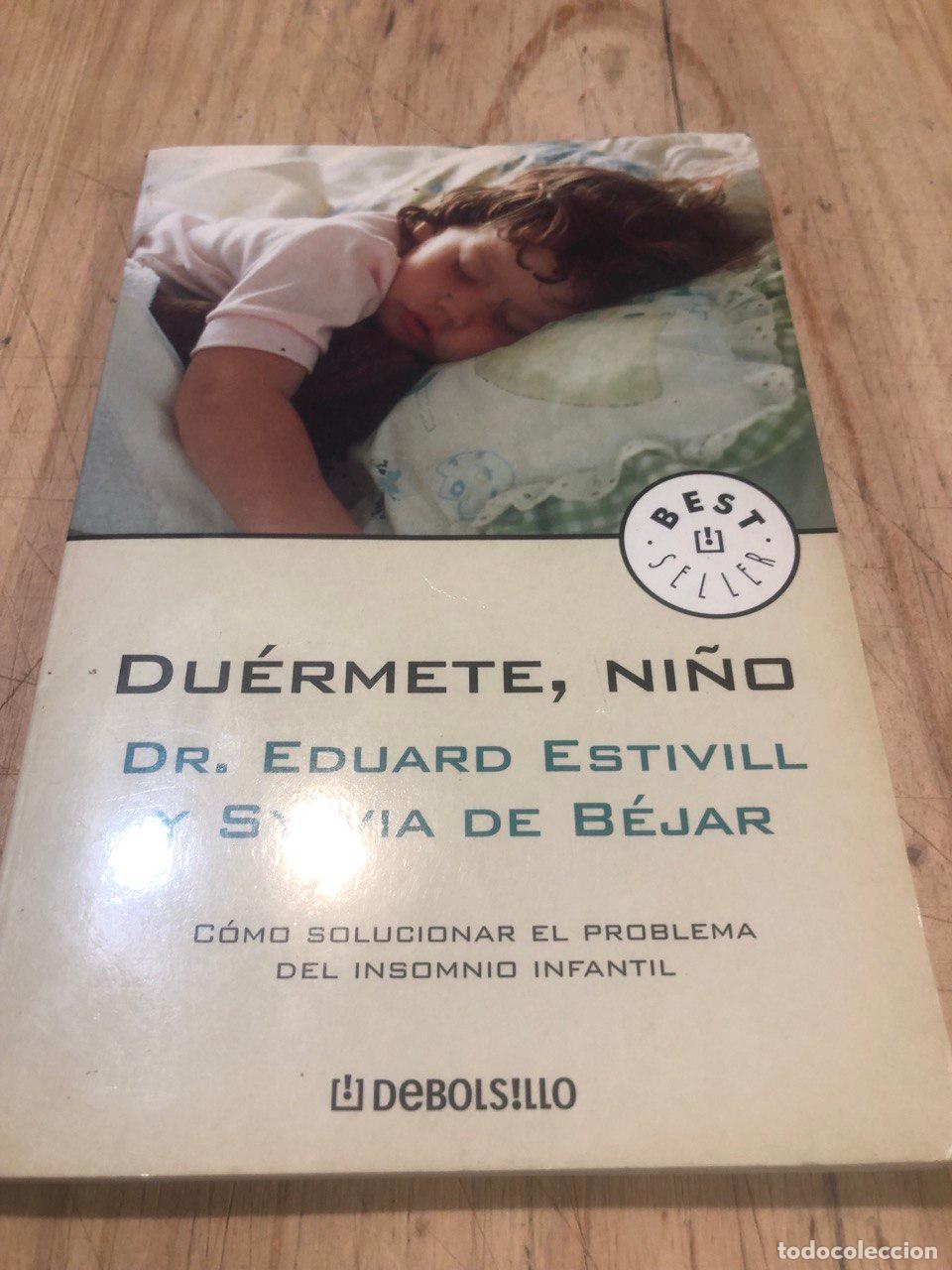 Libros: Du&eacute;rmete, ni&ntilde;o - Dr. Eduard Estivill y Sylvia de B&eacute;jar - Foto 1