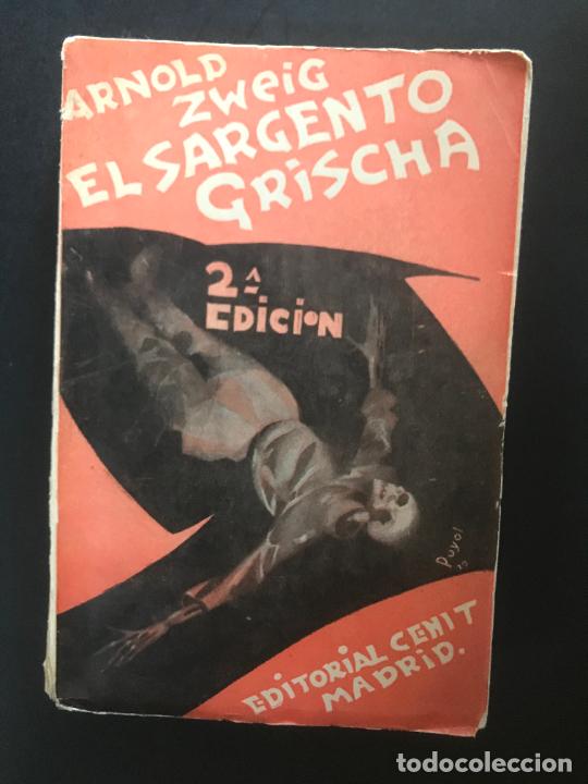 Libros: Arnold Zweig - El sargento Grischa (2.&ordf; ed.) - Foto 1
