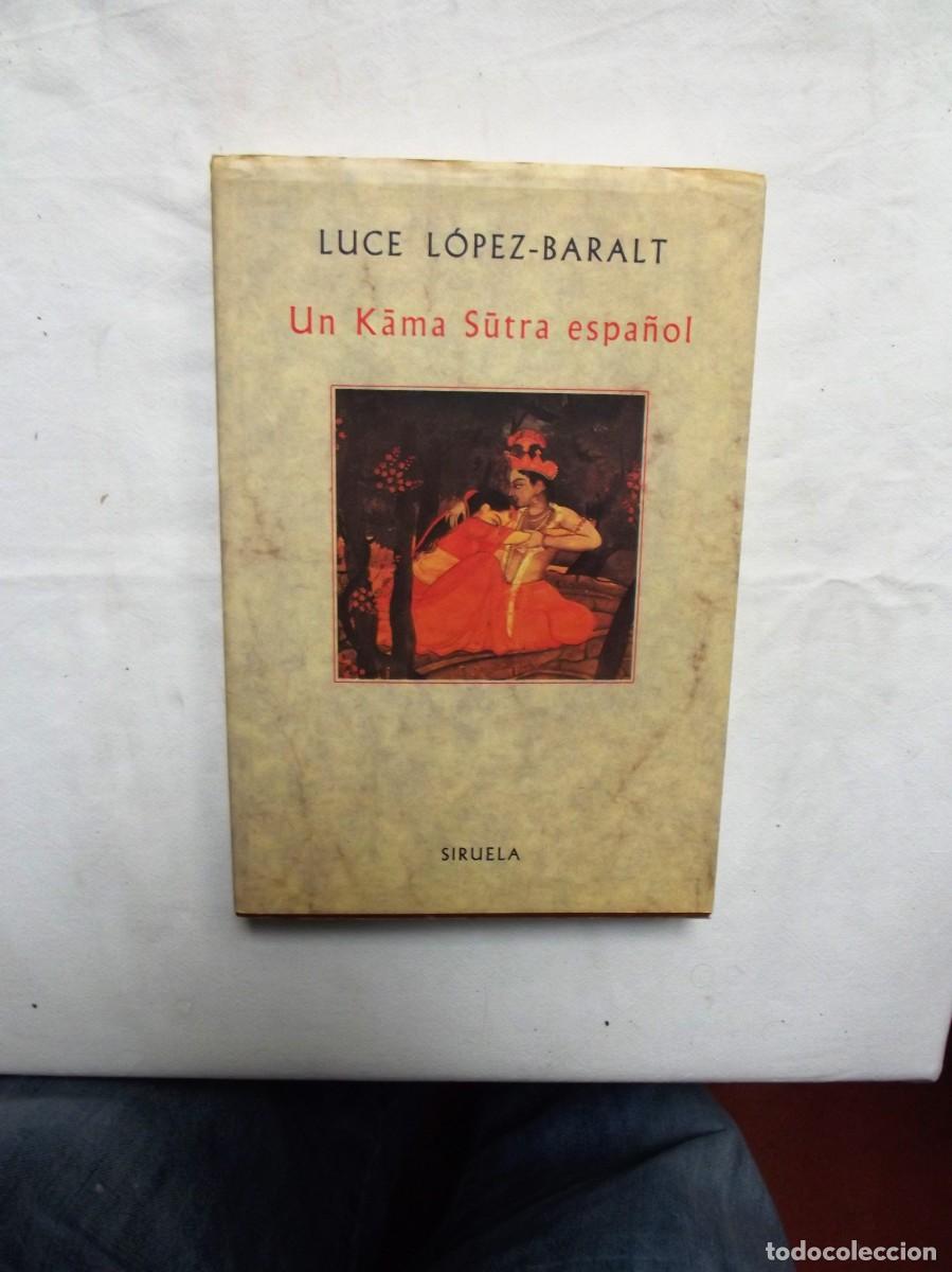 Libros: UN KAMA SUTRA ESPA&Ntilde;OL DE LUCE LOPEZ BARALT - Foto 1