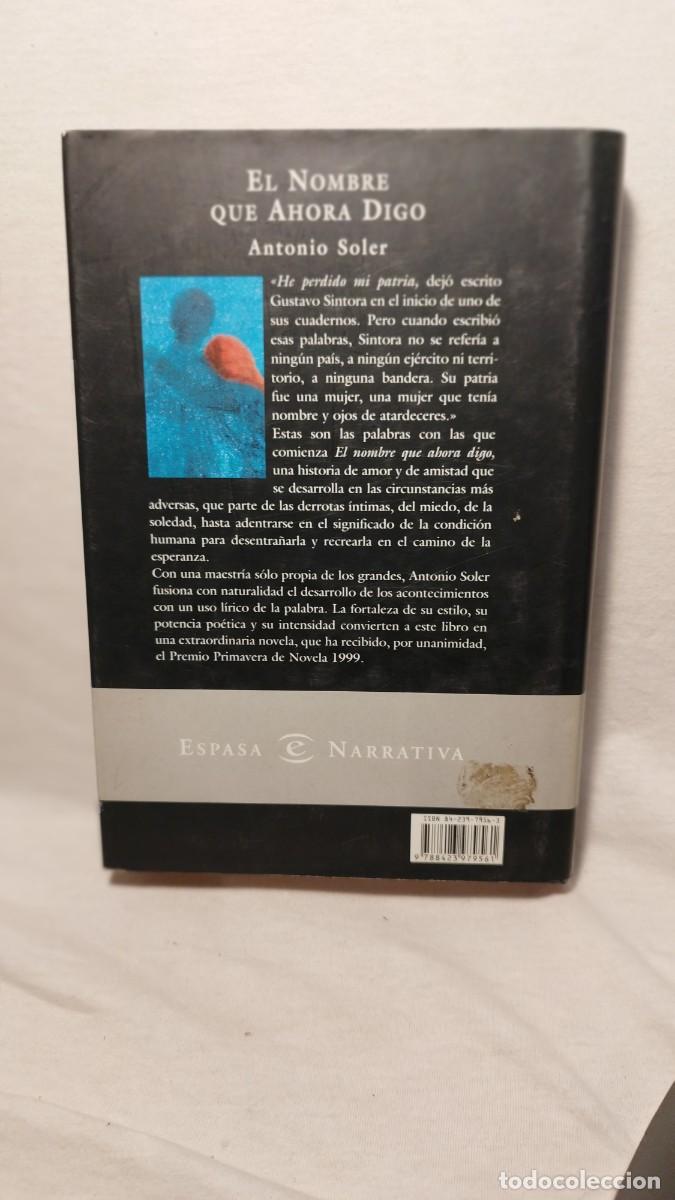 Libros: ANTONIO SOLER - EL NOMBRE QUE AHORA DIGO - Foto 6
