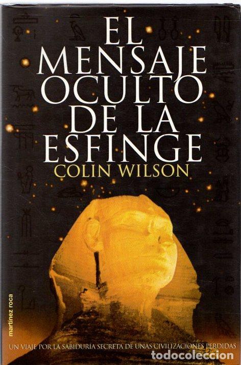 Libros: El mensaje oculto de la esfinge - Wilson, Colin - Foto 1