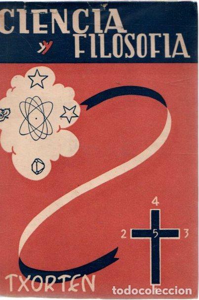 Libros: Ciencia y filosof&iacute;a - Txorten - Foto 1