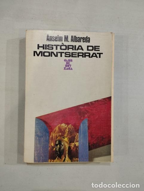 Libros: Anselm M. Albareda - Hist&ograve;ria de Montserrat - Foto 1