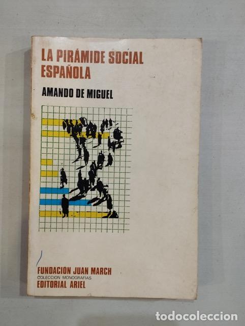 Libros: Amando de Miguel - La pir&aacute;mide social espa&ntilde;ola - Foto 1