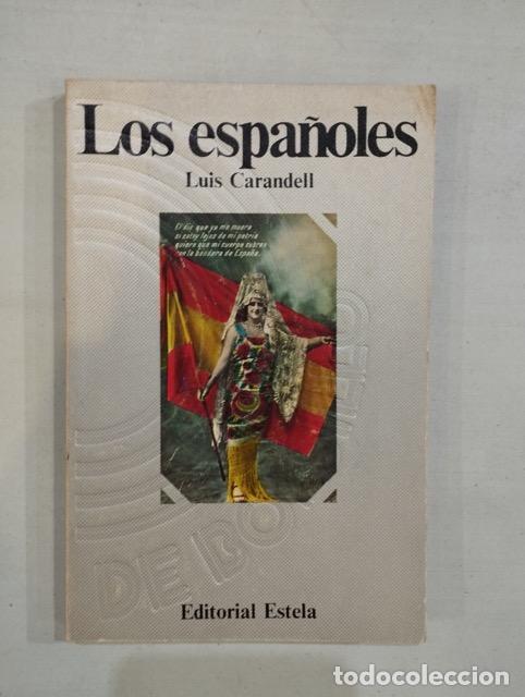 Libros: Luis Carandell - Los espa&ntilde;oles - Foto 1