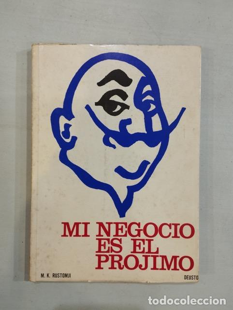 Libros: M. K. Rustomji - Mi negocio es el pr&oacute;jimo - Foto 1