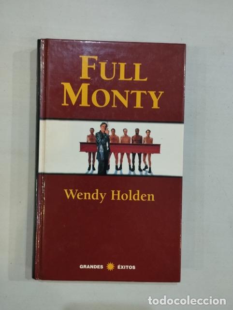 Libros: Wendy Holden - Full Monty - Foto 1