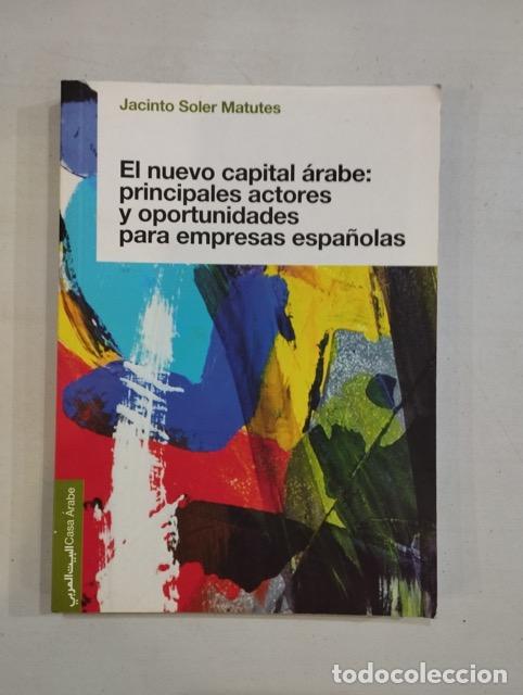 Libros: Jacinto Soler Matutes - El nuevo capital &aacute;rabe - Foto 1