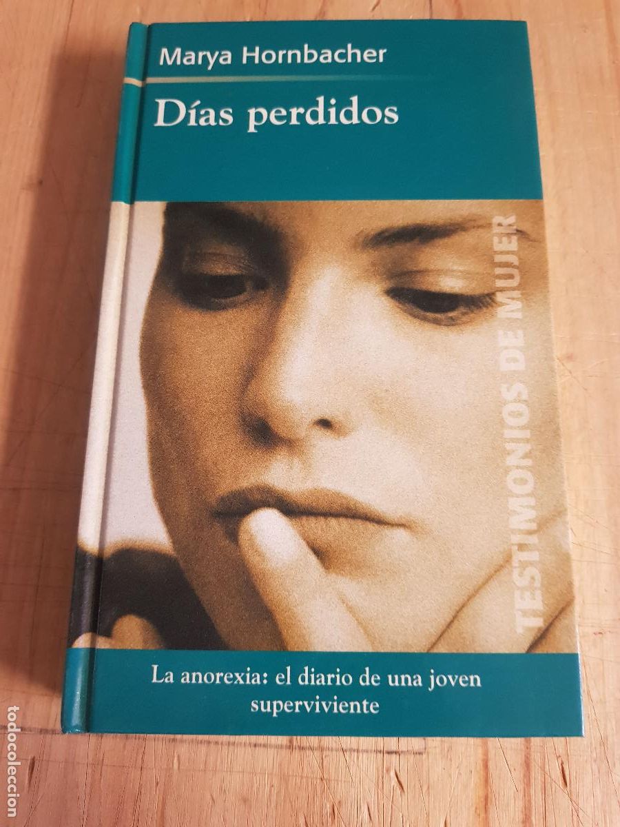 Libros: D&iacute;as perdidos - Marya Hornbacher - Foto 1