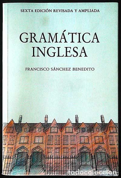 Libros: Gram&aacute;tica inglesa - S&aacute;nchez Benedito, Francisco - Foto 1