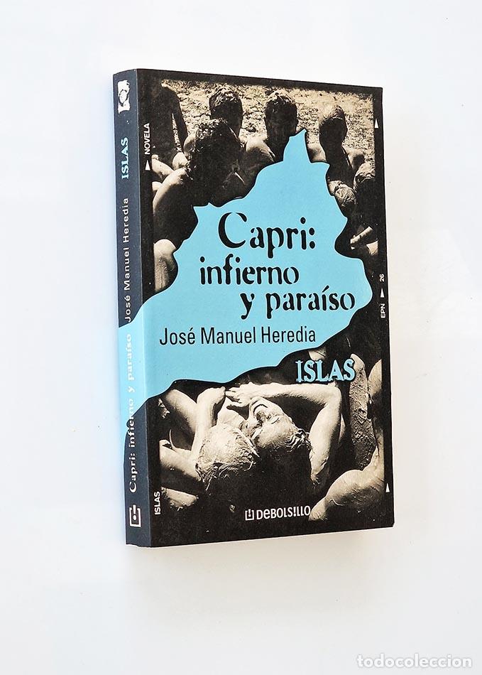 Libros: CAPRI: INFIERNO Y PARA&Iacute;SO - JOS&Eacute; MANUEL HEREDIA - Foto 1