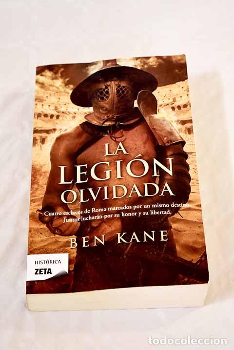 Libros: La legi&oacute;n olvidada: Kane, Ben.- Kane, Ben - Foto 1