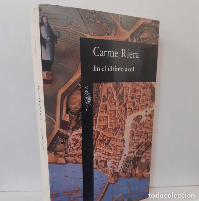 Libros: EN EL &Uacute;LTIMO AZUL - RIERA, CARME - Foto 1