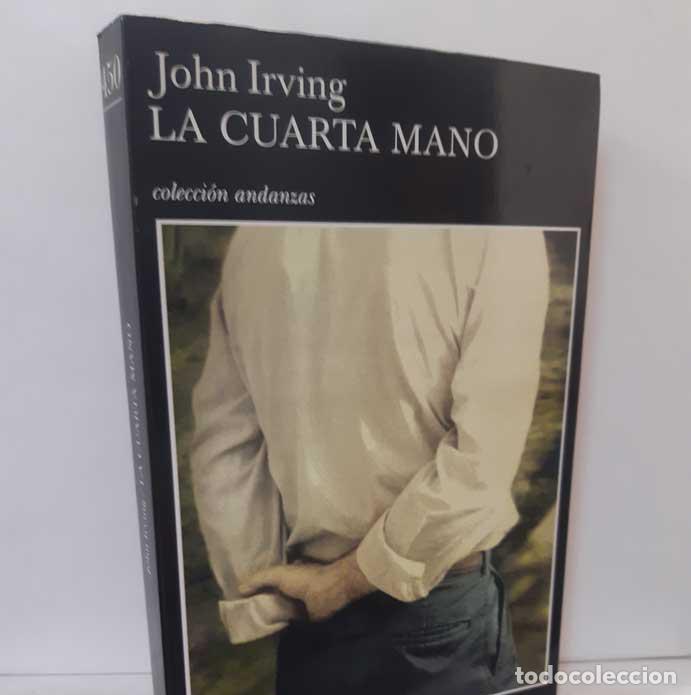 Libros: LA CUARTA MANO - IRVING, JOHN - Foto 1