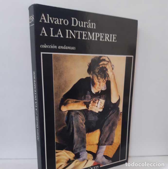 Libros: A LA INTEMPERIE - DUR&Aacute;N, ALVARO - Foto 1