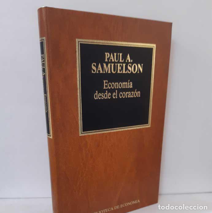 Libros: ECONOM&Iacute;A DESDE EL CORAZI&Oacute;N - SAMUELSON, PAUL A. - Foto 1