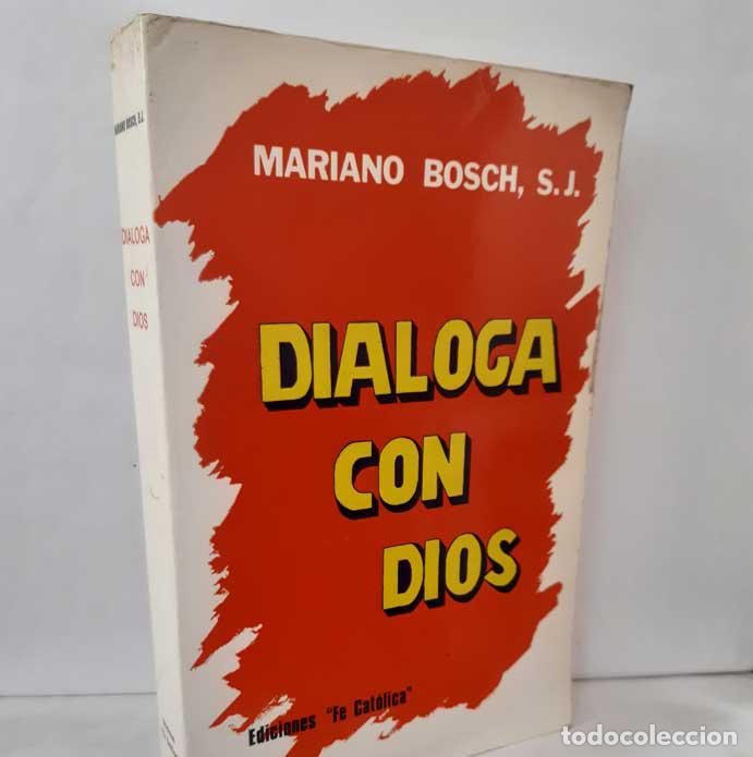 Libros: DIALOGA CON DIOS - BOSCH, MARIANO - Foto 1