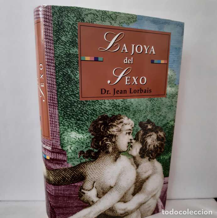 Libros: LA JOYA DEL SEXO - LORBAIS, JEAN - Foto 1