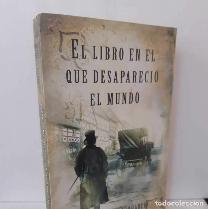 Libros: EL LIBRO EN EL QUE DESAPARECI&Oacute; EL MUNDO - FLEISCHHAUER, WOLFRAM - Foto 1