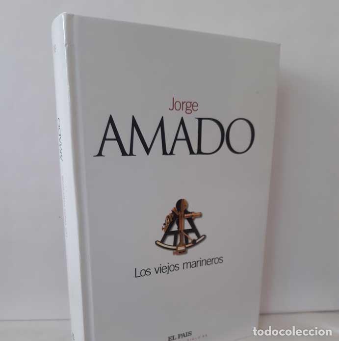 Libros: LOS VIEJOS MARINEROS - AMADO, JORGE - Foto 1