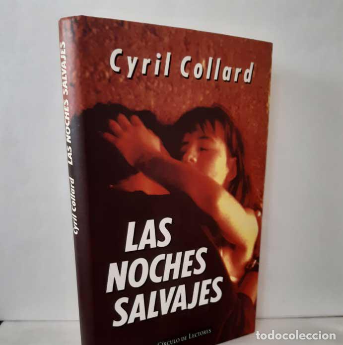 Libros: LAS NOCHES SALVAJES - COLLARD, CYRIL - Foto 1