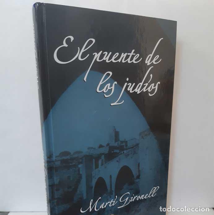 Libros: EL PUENTE DE LOS JUD&Iacute;OS - GIRONELL, MART&Iacute; - Foto 1
