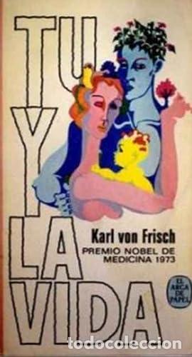 Libros: T&Uacute; Y LA VIDA - Von Frisch,Karl - Foto 1