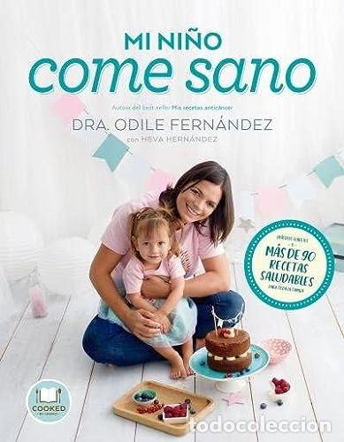 Libros: MI NI&Ntilde;O COME SANO - Fern&aacute;ndez,Dra.Odile - Foto 1