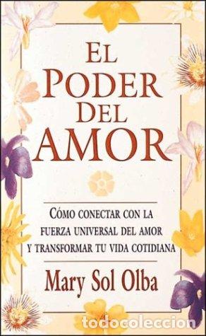 Libros: EL PODER DEL AMOR - Olba,Mary Sol - Foto 1